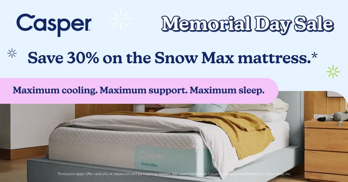 Casper Max Memorial Day Sale!